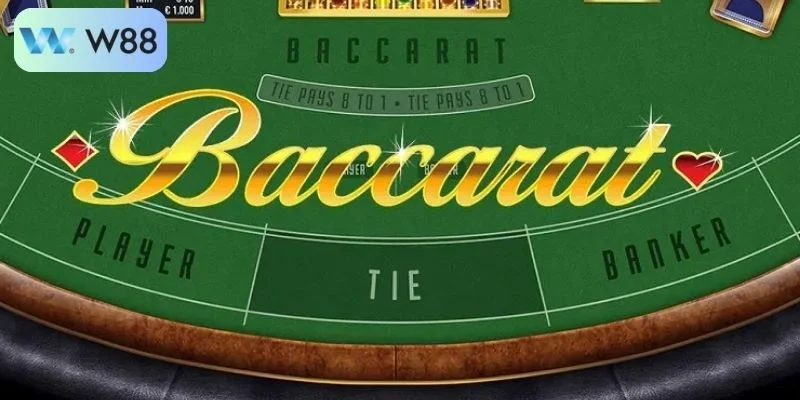 Baccarat W88 - Khám Phá Siêu Phẩm Đáng Thử Nhất Năm 2 Sơ lược về game baccarat W88