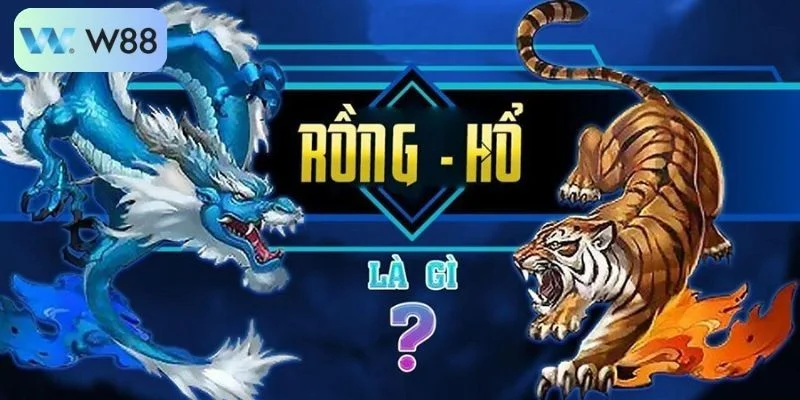Rồng Hổ W88 - Cơ Hội Tham Gia Trúng Thưởng Lớn Hàng Ngày 4 Chia sẻ bí quyết cược Rồng Hổ W88 để thắng lớn