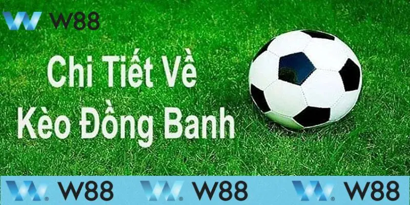 Hướng dẫn chơi kèo chấp đồng banh