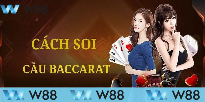Mẹo soi bài baccarat chuẩn là gì?